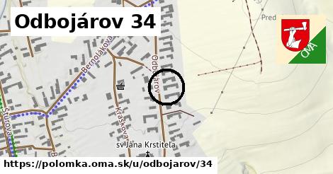 Odbojárov 34, Polomka