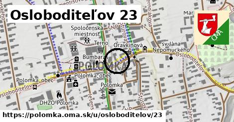 Osloboditeľov 23, Polomka