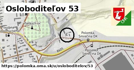 Osloboditeľov 53, Polomka