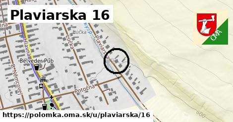 Plaviarska 16, Polomka