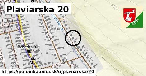 Plaviarska 20, Polomka