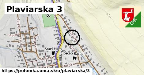 Plaviarska 3, Polomka