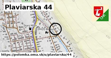 Plaviarska 44, Polomka