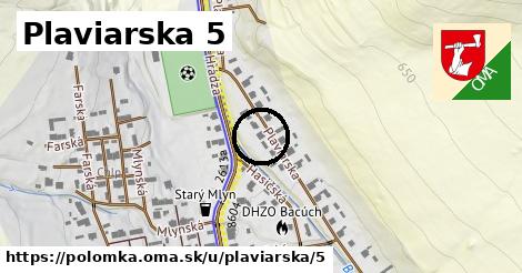 Plaviarska 5, Polomka