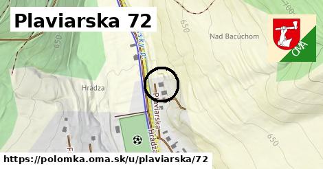 Plaviarska 72, Polomka