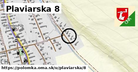 Plaviarska 8, Polomka