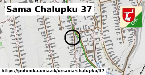 Sama Chalupku 37, Polomka