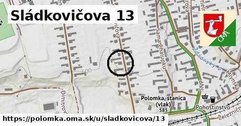 Sládkovičova 13, Polomka