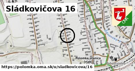 Sládkovičova 16, Polomka