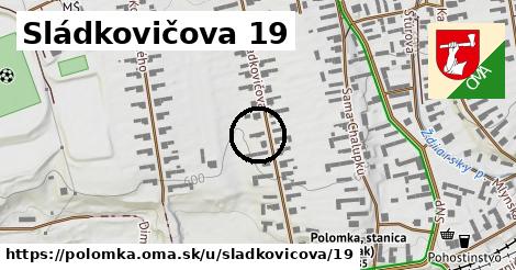 Sládkovičova 19, Polomka