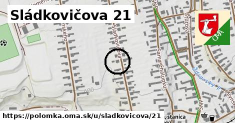 Sládkovičova 21, Polomka