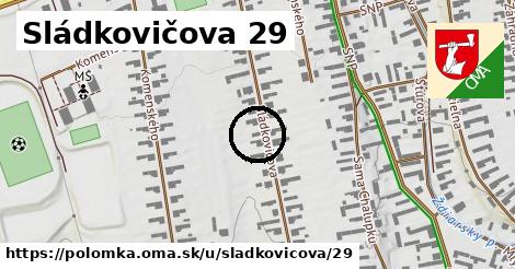 Sládkovičova 29, Polomka