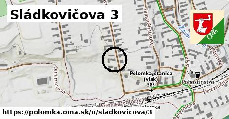 Sládkovičova 3, Polomka