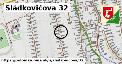 Sládkovičova 32, Polomka