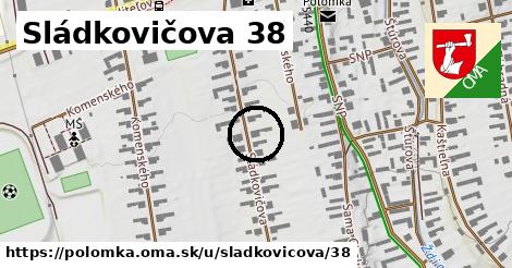 Sládkovičova 38, Polomka