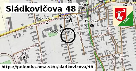 Sládkovičova 48, Polomka