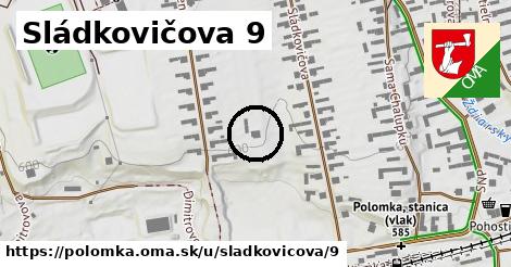 Sládkovičova 9, Polomka