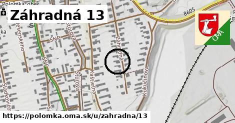 Záhradná 13, Polomka