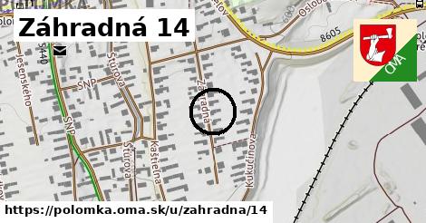 Záhradná 14, Polomka