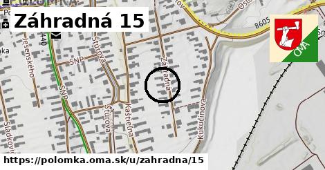 Záhradná 15, Polomka