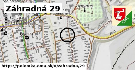 Záhradná 29, Polomka