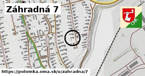 Záhradná 7, Polomka