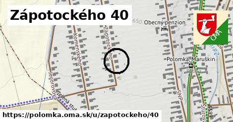 Zápotockého 40, Polomka