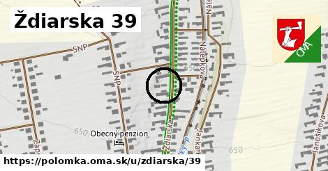 Ždiarska 39, Polomka