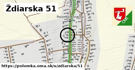 Ždiarska 51, Polomka