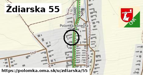 Ždiarska 55, Polomka