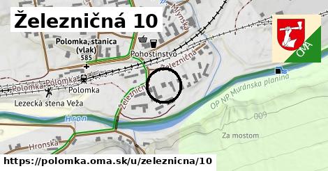 Železničná 10, Polomka