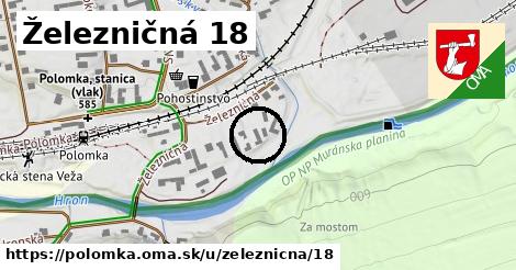 Železničná 18, Polomka