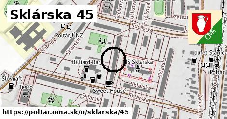 Sklárska 45, Poltár