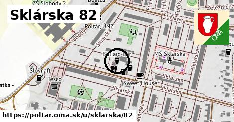 Sklárska 82, Poltár