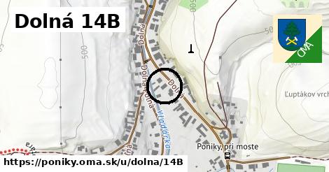 Dolná 14B, Poniky