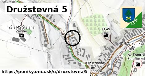 Družstevná 5, Poniky