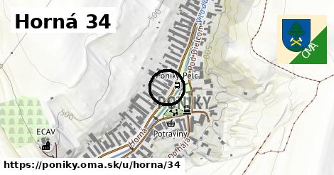 Horná 34, Poniky