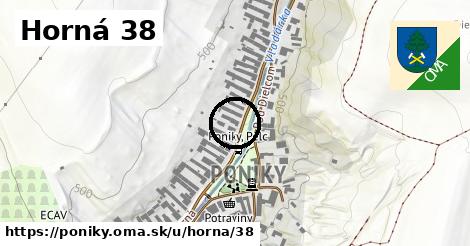 Horná 38, Poniky