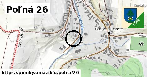 Poľná 26, Poniky