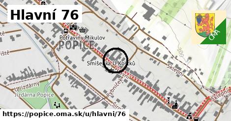 Hlavní 76, Popice