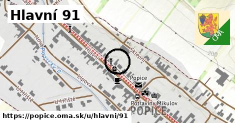 Hlavní 91, Popice