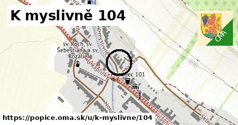 K myslivně 104, Popice