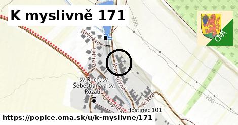 K myslivně 171, Popice