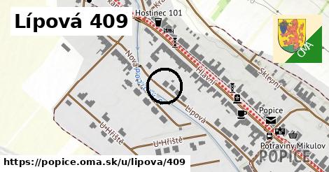 Lípová 409, Popice