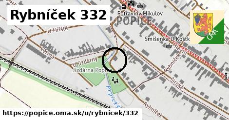 Rybníček 332, Popice