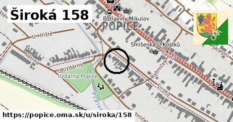 Široká 158, Popice