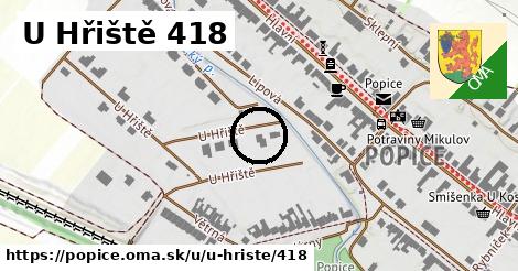 U Hřiště 418, Popice