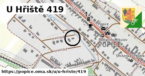 U Hřiště 419, Popice