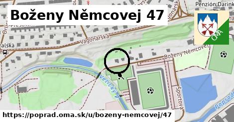 Boženy Němcovej 47, Poprad
