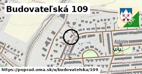 Budovateľská 109, Poprad